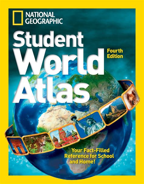 National Geographic Student World Atlas, Fourth Edition : Your Fact ...