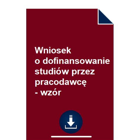 Wniosek o dofinansowanie studiów przez pracodawcę wzór POBIERZ