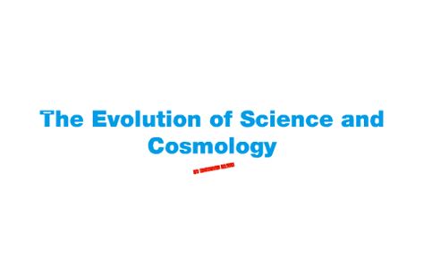 The Evolution of Science and Cosmology (Timeline) by Chandler Acorn on ...