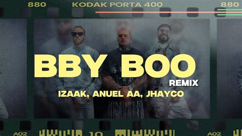 Bby Boo Remix Izaak Anuel Aa Jhayco Letra Youtube