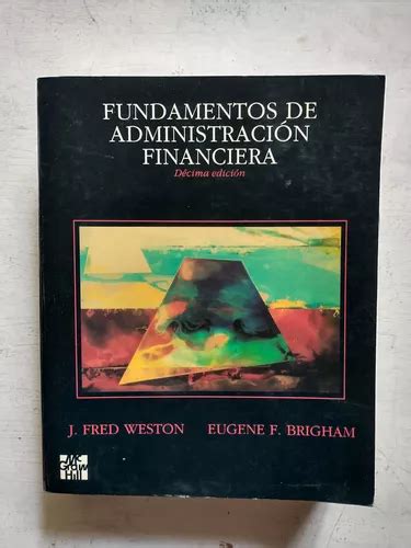 Fundamentos De Administracion Financiera Weston Brigham