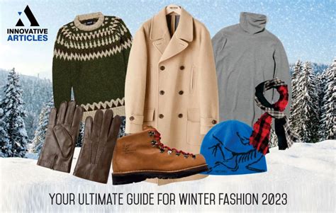 Your Ultimate Guide for Winter Fashion 2023 - Innovative Articles