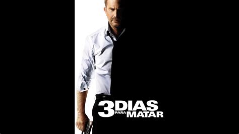 Película Tres Días para Matar Trailer YouTube