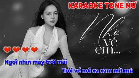 NHỚ VỀ EM KARAOKE TONE NỮ YouTube