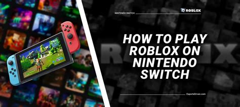 How To Play Roblox On Nintendo Switch