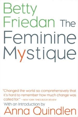 The Feminine Mystique | Feminine mystique, Good books, Books