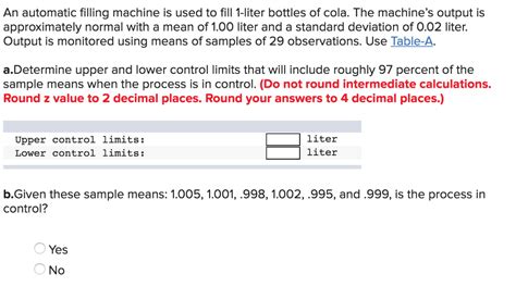 Solved An Automatic Filling Machine Is Used To Fill Liter Chegg