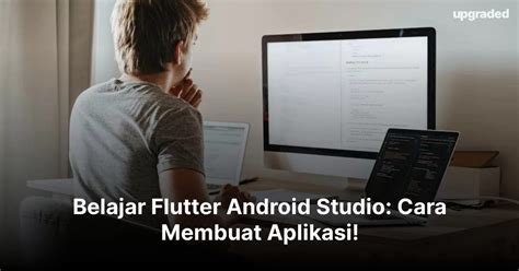 Belajar Flutter Android Studio Cara Membuat Aplikasi