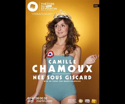 Camille Chamoux Spectacle Humour N E Sous Giscard De Camille Chamoux