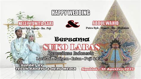 Live Streaming Karawitan Suko Laras Happy Wedding Nelly Wahid