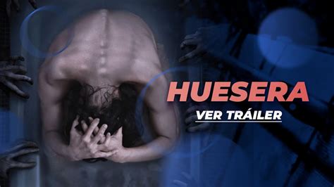 HUESERA | TRÁILER OFICIAL - YouTube