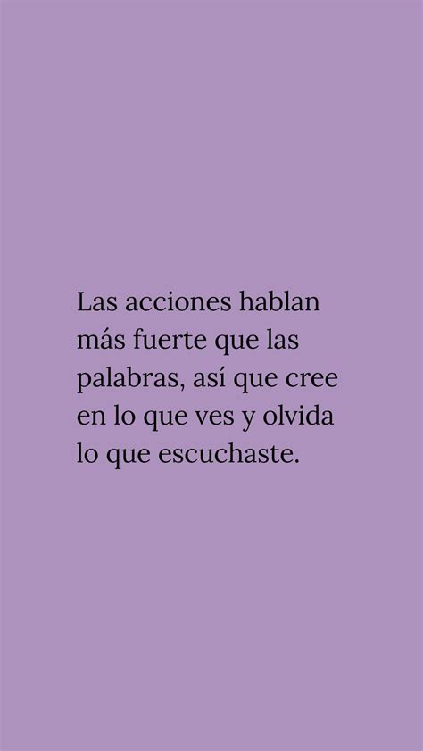 Las acciones hablan más fuerte que las palabras Frases positivas