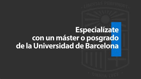 Especialízate con un máster o posgrado de la Universidad de Barcelona