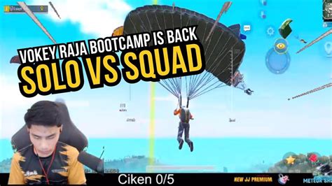 VOKEY RAJA BOOTCAMP IS BACK SOLO VS SQUAD YouTube