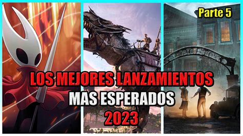 Los Mejores Lanzamientos De Juegos Mas Esperados Para 2023 Parte 5