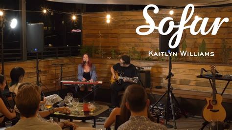 Kaitlyn Williams On 2 U Sofar Denver Youtube