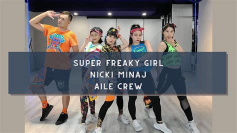 Super Freaky Girl｜nicki Minaj｜fitness Dance｜aile Crew｜pop Youtube