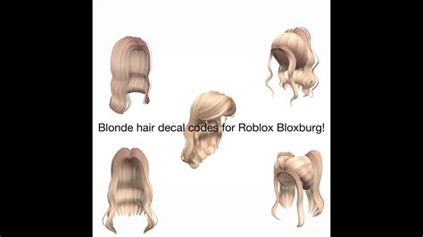 Roblox Bloxburg Hair Codes Blonde