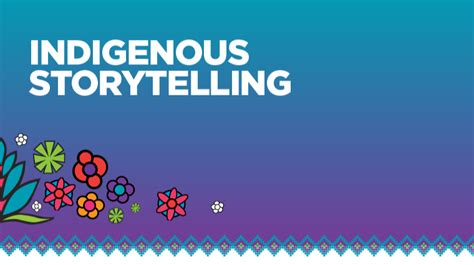 Indigenous Storytelling