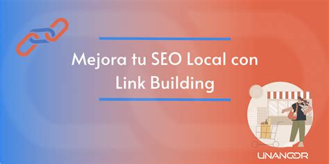 C Mo Mejorar Tu Seo Local Con Link Building