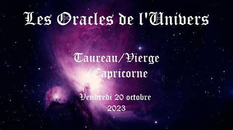 Taureau Vierge Capricorne Guidance Du Vendredi Octobre Youtube