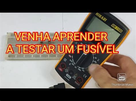 Como testar um FUSÍVEL utilizando o MULTÍMETRO DIGITAL YouTube