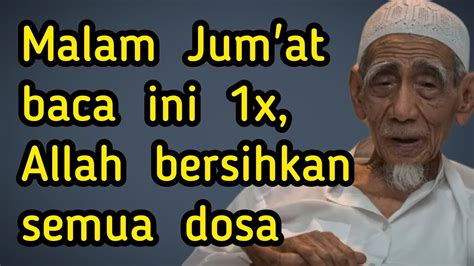 Sesibuk Apapun Malam Jumat Jangan Tinggalkan Membaca Ini 1x YouTube