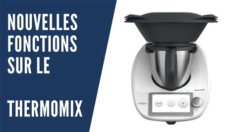 Nouvelle Fonction Sur Le Thermomix TM6 YouTube