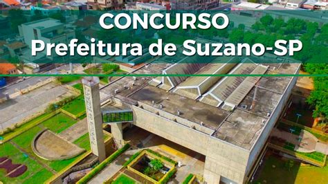 Prefeitura De Suzano Sp Abre Concurso P Blico Vagas De At R