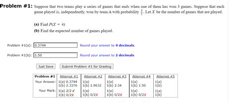 Solved Problem 1 Suppose That Two Teams Play A Series Of Chegg