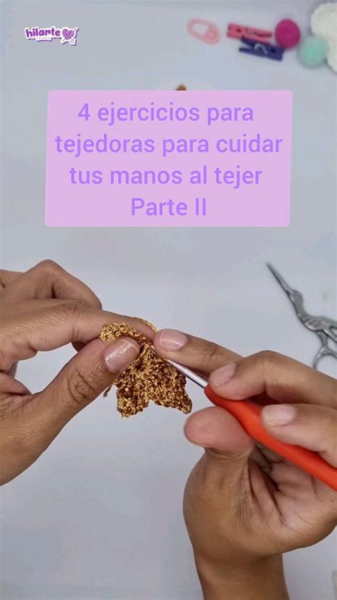 Ejercicio Para Antes O Despu S De Tejer Parte Ii Crochet Ganchillo