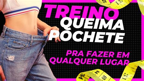 Treino Queima Pochete Sem Equipamento Pra Fazer Em Qualquer Lugar