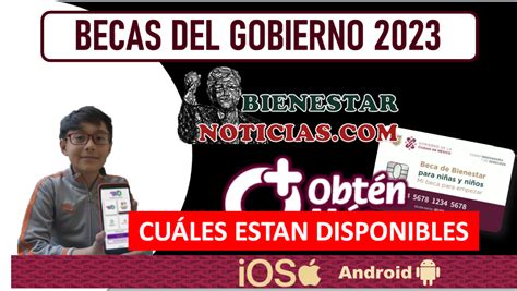 Becas Gobierno 2023 Programa De Becas De Bienestar 🥇 【 Enero 2025】