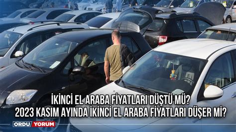 Kinci El Araba Fiyatlar D T M Kas M Ay Nda Ikinci El Araba