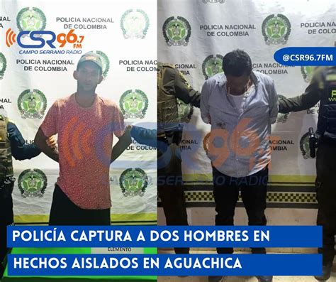 PolicÍa Captura A Dos Hombres En Hechos Aislados En Aguachica