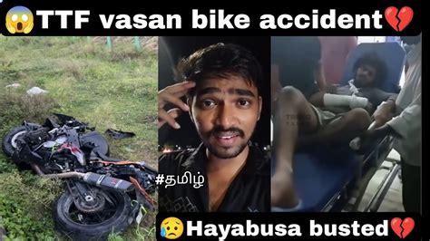 TTF Vasan Bike Accident Hayabusa Busted Hand Fracture Ttf