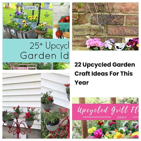 22 Upcycled Garden Craft Ideas For This Year SharonSable