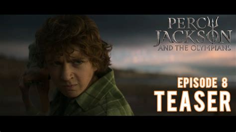 Percy Jackson And The Olympians Episode 8 Official Teaser Youtube