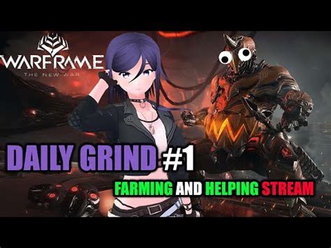 Warframe Daily Grind Youtube