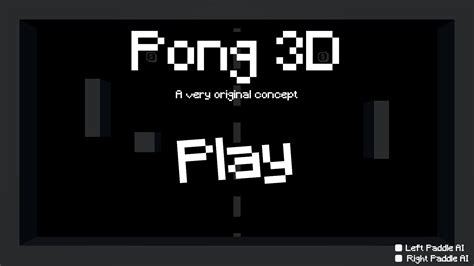 Pong 3D by Warblingpants67