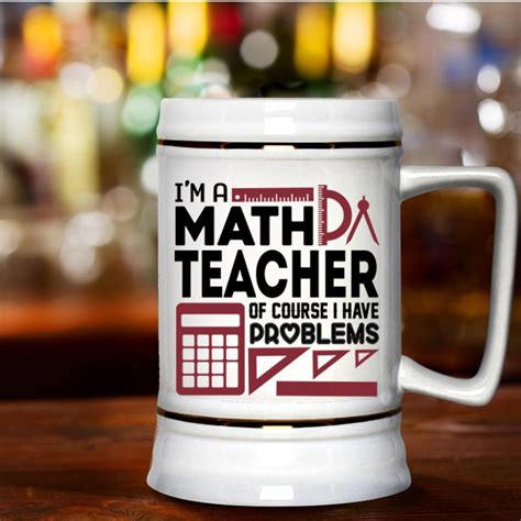 Mathematics Beer Stein 22oz Im A Math Teacher Beer Mug Drink