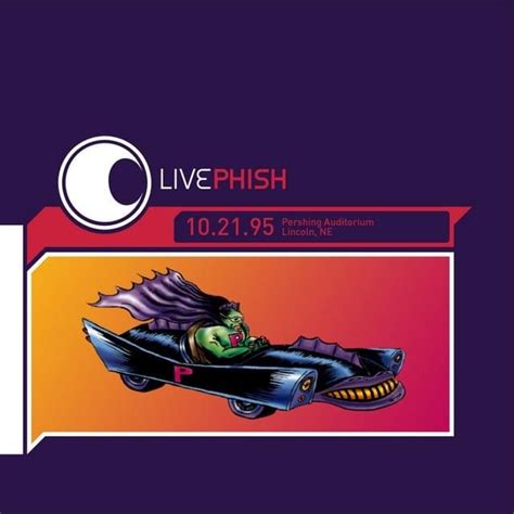 Phish Live Phish 102195 Lyrics And Tracklist Genius