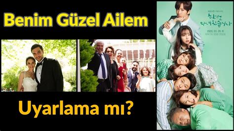 Benim Güzel Ailem Dizisi Hangi Diziden Uyarlama Benim Güzel Ailem 1