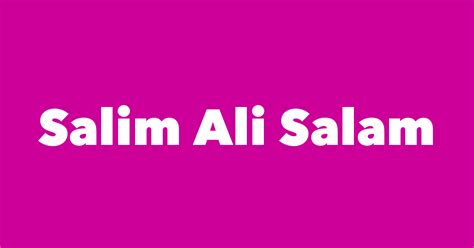 Salim Ali Salam - Spouse, Children, Birthday & More