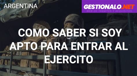 Cómo Saber si soy Apto para Entrar al Ejército Requisitos y MÁS