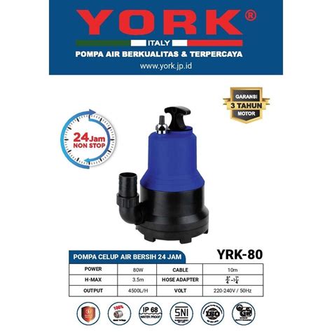 Jual Pompa Celup Air Bersih Sirkulasi Kolam York YRK 80 Manual 80 Watt