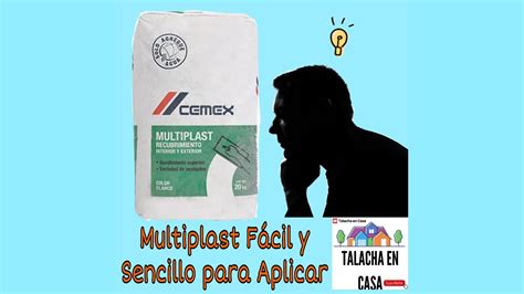 Aplicando Multiplast De Cemex Muy F Cil Primera Parte Youtube