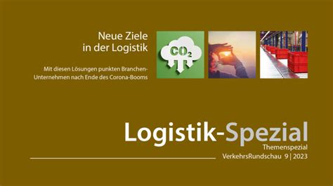 Logistik Spezial Aufbruch Zu Neuen Zielen