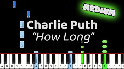 Charlie Puth – How Long – Medium – MARKS PIANO