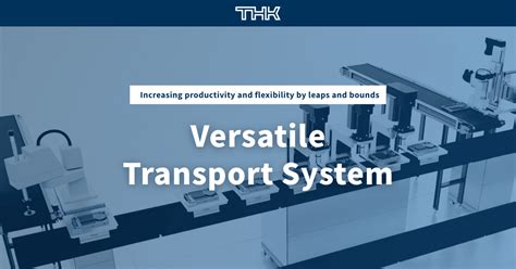 Versatile Transport System Thk Official Web Site